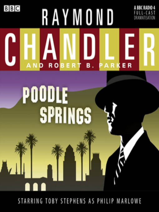 Raymond Chandler创作的Poodle Springs作品的详细信息 - 可供借阅
